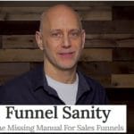[Member Access] Funnel Sanity by Dave Kaminski