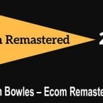 [Member Access] Ecom Remastered 2.0 by Hayden Bowles