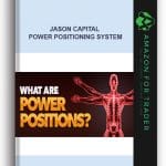 [Member Access] Power Positioning by Jason Capital