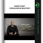 [Member Access] Persuasion Mastery by Sabri Suby