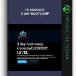 [Member Access] 3 Day Bootcamp by FX Savages