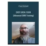 [Member Access] Easy Local Cash Using Advanced GMB Techniques by Chad Kimball