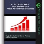 [Member Access] High Probability Price Action Video Course by FX At One Glance
