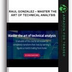[Member Access] Master The Art of Technical Analysis by FXTC