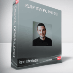 [Member Access] Elite Traffic Pro 2.0 by Igor Kheifets