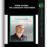 [Member Access] The Legendary Performer by Robin Sharma