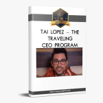 [Member Access] Traveling CEO Program by Tai Lopez