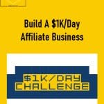 [Member Access] Build A $1K/Day Affiliate Business Download by Duston McGroarty