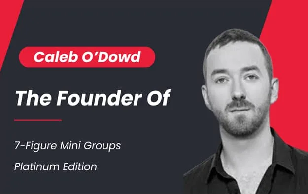 [Member Access] 7 Figure MiniGroups by Caleb O’Dowd - Image 1