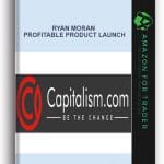 [Member Access] Profitable Product Launch by Ryan Moran