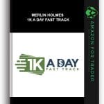 [Member Access] 1k A Day Fast Track by Merlin Holmes