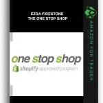 [Member Access] One Stop Shop by Ezra Firestone, Smart Marketer