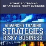 [Member Access] Advanced Trading Strategies - Risky Business by TradeSmart University