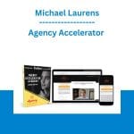 [Member Access] Agency Accelerator by Michael Laurens