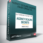 [Member Access] Agency Scaling Secret Inner Circle V3.0 by Jeff Millers