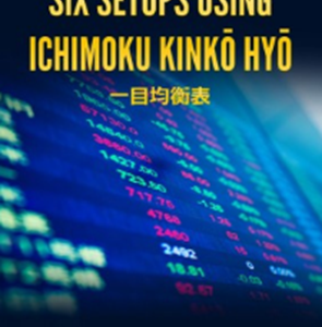 [Video Course] Six Setups Using Ichimoku Kinko Hyo by AlphaShark