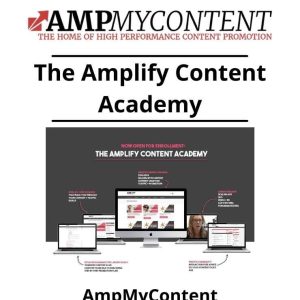 [Video Course] The Amplify Content Academy Course by Amp My Content