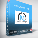 [Member Access] Ambassador Club by Anthony Morrison