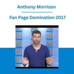[Member Access] Fan Page Domination by Anthony Morrison