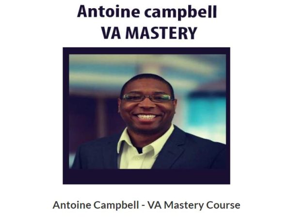 [Video Course] VA Mastery Course by Antoine Campbell - Image 1