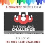 [Member Access] The 1000 Lead Challenge + FB Messenger Ads by Ben Adkins