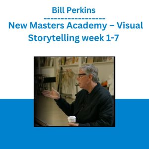 [Video Course] Visual Storytelling by Bill Perkins, New Masters Academy