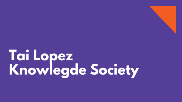 [Video Course] Knowledge Society by Tai Lopez - Image 1
