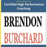 [Member Access] Certified High Performance Coaching by Brendon Burchard
