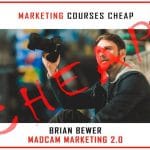 [Member Access] Madcam Marketing 2.0 by Brian Bewer