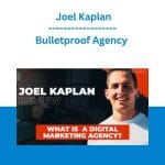 [Member Access] Bulletproof Agency [How To Grow An Agency During Coronavirus] by Joel Kaplan