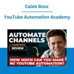 [Member Access] Automate YouTube 2020 by Caleb Boxx