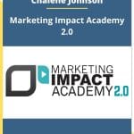 [Member Access] Marketing Impact Academy by Chalene Johnson