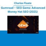 [Member Access] SEO Gems: Advanced Money Hat SEO (2021) By Charles Floate, Gumroad