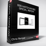 [Member Access] B2B Matchmaking Special Report by Chris Rempel