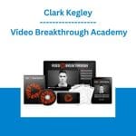 [Member Access] Video Breakthrough Academy by Clark Kegley