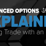 [Member Access] Advanced Options Strategies Explained by ClayTrader