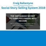 [Member Access] Social Story Selling System 2019 by Craig Ballantyne