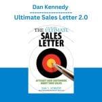 [Member Access] Ultimate Sales Letter 2.0 by Dan Kennedy