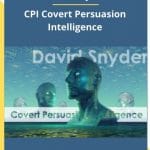 [Member Access] CPI Covert Persuasion Intelligence by David Snyder