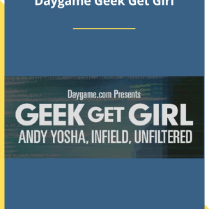 [Video Course] Geek Get Girl by Daygame