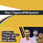 [Member Access] The 7 Figure BPM System by Depesh Mandalia