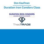 [Member Access] Duration Iron Condors Class by Don Kaufman