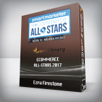 [Member Access] eCommerce All-Stars 2017 by Ezra Firestone, Smart Marketer