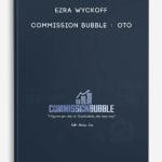 [Member Access] Commission Bubble With OTO by Ezra Wyckoff