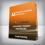 [Member Access] Ecommerce Freedom Masterclass by Frank Keeney