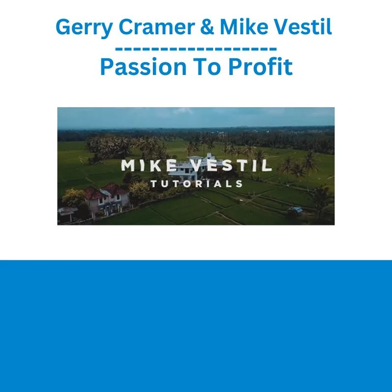 [Member Access] Passion To Profit by Gerry Cramer Mike Vestil - Image 1
