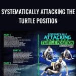 [Member Access] Systematically Attacking the Turtle Position by Gordon Ryan