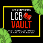 [Member Access] LCB Vault: Over The Shoulder Training On How I Run My Business by StackinProfit