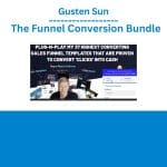 [Member Access] The Funnel Conversion Bundle by Gusten Sun