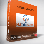 [Member Access] High Ticket Secrets by Russell Brunson